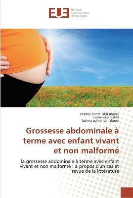 bokomslag Grossesse abdominale a terme avec enfant vivant et non malforme