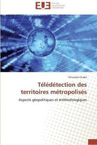 bokomslag Télédétection des territoires métropolisés