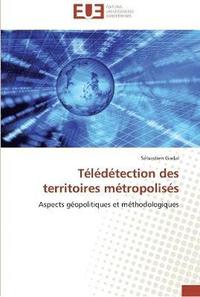 bokomslag Teledetection des territoires metropolises