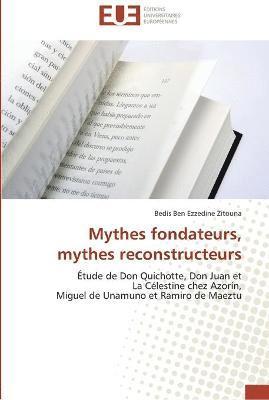 Mythes fondateurs, mythes reconstructeurs 1