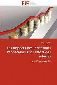 bokomslag Les Impacts Des Incitations Mon taires Sur l''effort Des Salari s