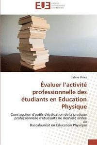 bokomslag Évaluer l activité professionnelle des étudiants en education physique