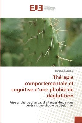 Elias-C, ELIAS-C - Thérapie comportementale et cognitive d une phobie de déglutition, Häftad
