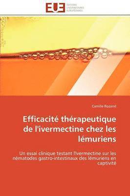 bokomslag Efficacit  Th rapeutique de l''ivermectine Chez Les L muriens