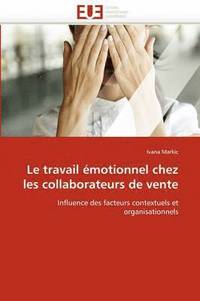 bokomslag Le Travail ?motionnel Chez Les Collaborateurs de Vente