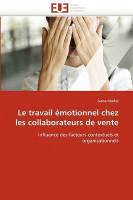 bokomslag Le Travail ?motionnel Chez Les Collaborateurs de Vente