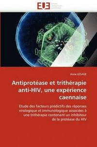 bokomslag Antiprot ase Et Trith rapie Anti-Hiv, Une Exp rience Caennaise