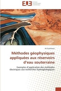 bokomslag Methodes geophysiques appliquees aux reservoirs d eau souterraine