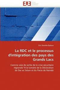 bokomslag La Rdc Et Le Processus d''int gration Des Pays Des Grands Lacs
