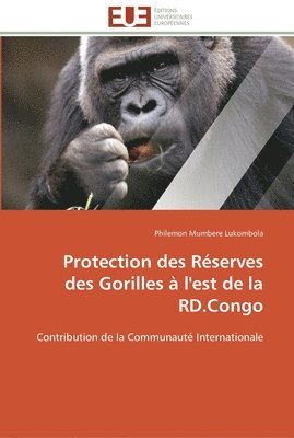 bokomslag Protection des réserves des gorilles a l''est de la rd.congo