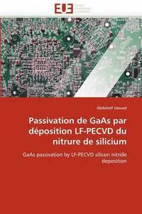 bokomslag Passivation de gaas par déposition lf-pecvd du nitrure de silicium