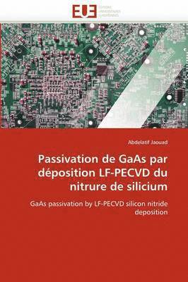 Passivation de GAAS Par D position Lf-Pecvd Du Nitrure de Silicium 1