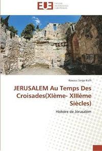 bokomslag Jerusalem au temps des croisades(xième- xiiième siècles)