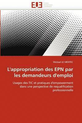 Le Mentec-M, TBD, Mickael Le Mentec - L'appropriation des epn par les demandeurs d'emploi, Häftad