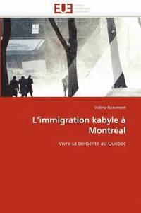 bokomslag L''immigration Kabyle   Montr al