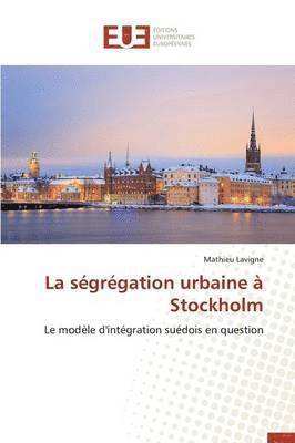 La Segregation Urbaine A Stockholm 1