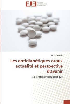 bokomslag Les antidiabetiques oraux actualite et perspective d'avenir