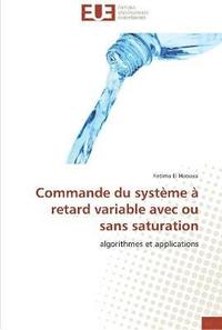 bokomslag Commande du système à retard variable avec ou sans saturation