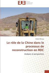 bokomslag rôle de la chine dans le processus de reconstruction en rdc