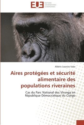 Aires protégées et sécurité alimentaire des populations riveraines 1