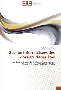 bokomslag Gestion informatisées des dossiers d'enquêtes