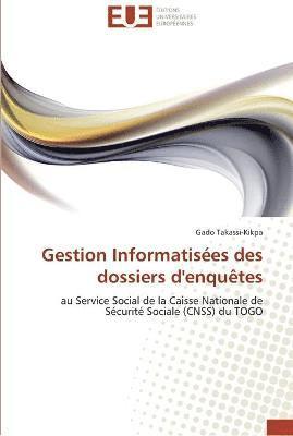 bokomslag Gestion informatisées des dossiers d'enquêtes