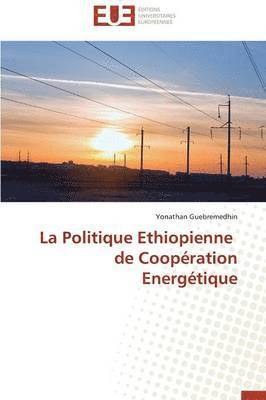 bokomslag La Politique Ethiopienne de Coop?ration Energ?tique