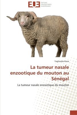 La tumeur nasale enzootique du mouton au senegal 1