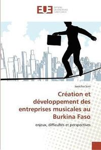 bokomslag Création et développement des entreprises musicales au burkina faso