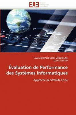 Collectif, Louiza Bouallouche-Medjkoune, Djamil Aissani - �valuation de Performance Des Syst�mes Informatiques, Häftad