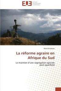 bokomslag La reforme agraire en afrique du sud