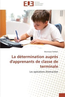 bokomslag La determination aupres d'apprenants de classe de terminale