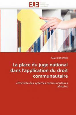 La Place Du Juge National Dans l'Application Du Droit Communautaire 1