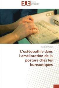 bokomslag L osteopathie dans l amelioration de la posture chez les bureautiques