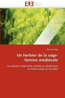 Page-F, PAGE-F, Florence Page - Un Herbier de la Sage-Femme M�di�vale, Häftad