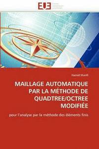bokomslag Maillage Automatique Par La M thode de Quadtr e/Octr e Modifi e