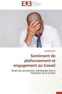 bokomslag Sentiment de Plafonnement Et Engagement Au Travail