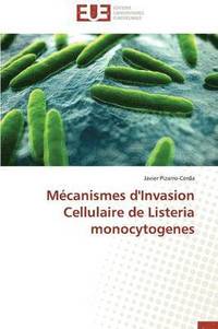 bokomslag M canismes d'Invasion Cellulaire de Listeria Monocytogenes