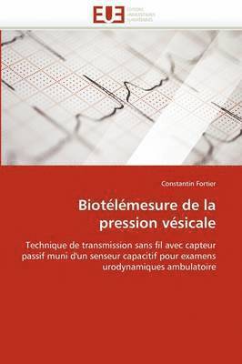 bokomslag Biot?l?mesure de la Pression V?sicale