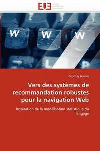 bokomslag Vers Des Syst mes de Recommandation Robustes Pour La Navigation Web