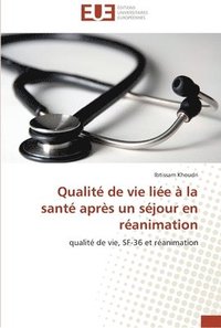 bokomslag Qualite de vie liee a la sante apres un sejour en reanimation