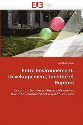 Entre Environnement, D veloppement, Identit  Et Rupture 1