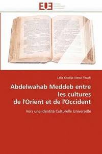 bokomslag Abdelwahab Meddeb Entre Les Cultures de l''orient Et de l''occident