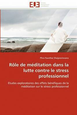 bokomslag R le de M ditation Dans La Lutte Contre Le Stress Professionnel