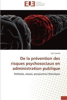 bokomslag De la prévention des risques psychosociaux en administration publique