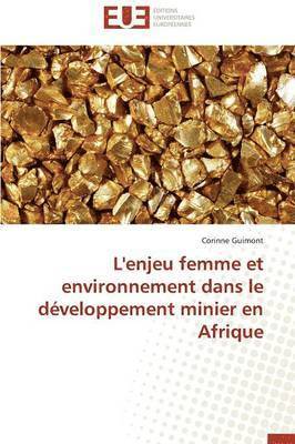 bokomslag L'Enjeu Femme Et Environnement Dans Le D veloppement Minier En Afrique