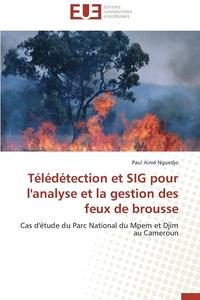 bokomslag T l d tection Et Sig Pour l'Analyse Et La Gestion Des Feux de Brousse