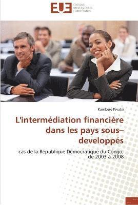 bokomslag L'intermediation financiere dans les pays sous?developpes