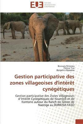 bokomslag Gestion participative des zones villageoises d'interet cynegetiques