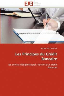 bokomslag Les Principes Du Cr dit Bancaire